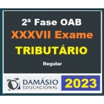 2ª Fase OAB XXXVII (37º) Exame - Direito Tributário  (DAMÁSIO 2023) - Curso Regular